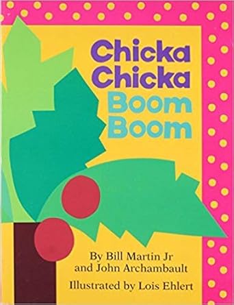 chicka chicka boom boom by bill martin jr 1st edition jr bill martin b086btks9w