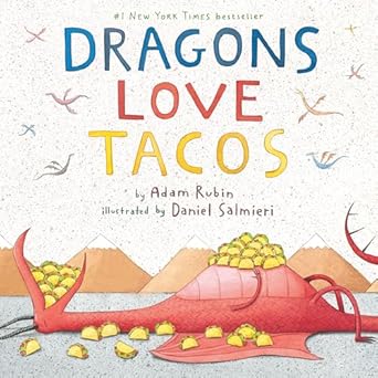 dragons love tacos 1st edition adam rubin ,daniel salmieri 0803736800, 978-0803736801