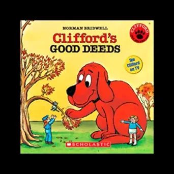 cliffords good deeds 1st edition norman bridwell ,stephanie d'abruzzo ,scholastic audio books b0013tox6o