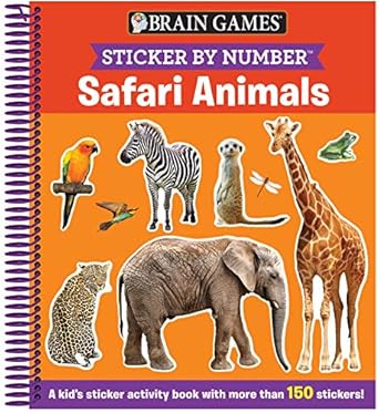 brain games sticker by number safari animals a kids sticker activity book with more than 150 stickers 1st