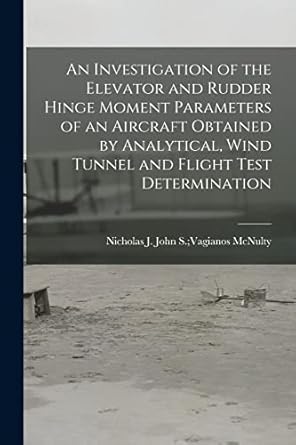 an investigation of the elevator and rudder hinge moment parameters of an aircraft obtained by analytical