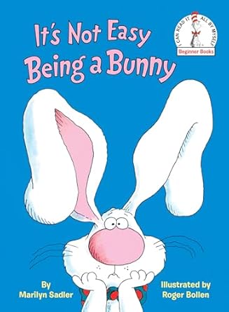 its not easy being a bunny an early reader book for kids 1st edition marilyn sadler ,roger bollen 0394861027,