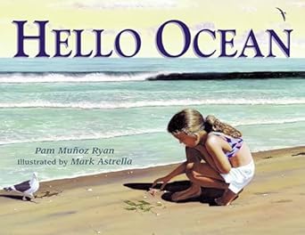 hello ocean 1st edition pam munoz ryan ,mark astrella 0881069884, 978-0881069884