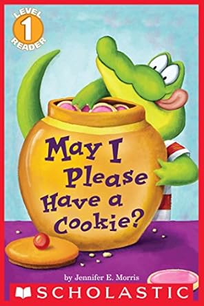 may i please have a cookie 1st edition jennifer e morris b01cyzgmjg, 978-1338113525