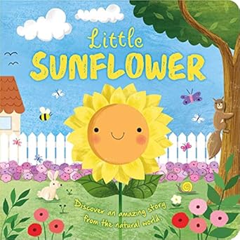nature stories little sunflower discover an amazing story from the natural world padded board book 1st