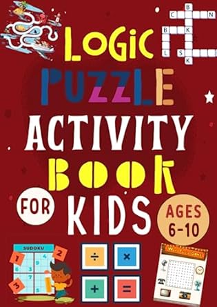 logic puzzles activity books for kids ages 6 10 brain games for 6 to 10 years old includes math word search
