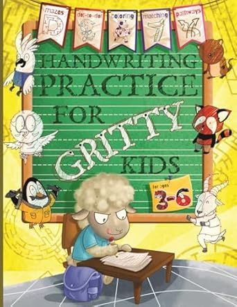 handwriting practice for gritty kids letter and number tracing coloring mazes dot to dot matching and more