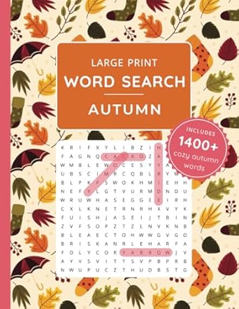 Autumn Word Search Large Print Relaxing Word Finds Puzzle Book Including Solutions Cozy Fall Theme Perfect For Seniors Adults And Teenagers