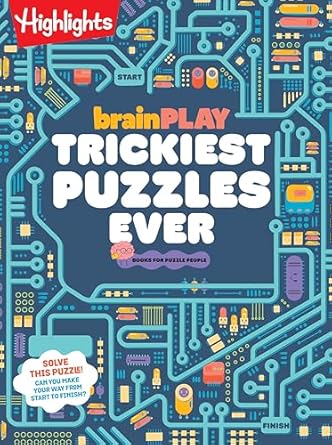 Brainplay Trickiest Puzzles Ever Book Of Perplexing Brain Teasers Logic Puzzles Riddles Thinking Games And More Problem Solving Fun For Kids 7 And Up