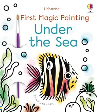 first magic painting under the sea 1st edition abigail wheatley ,emily ritson 1805070657, 978-1805070658