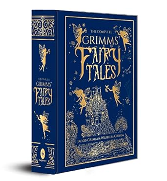 The Complete Grimms Fairy Tales