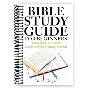 bible study guide for beginners each of the 66 books explained for getting started spiral-bound edition brian