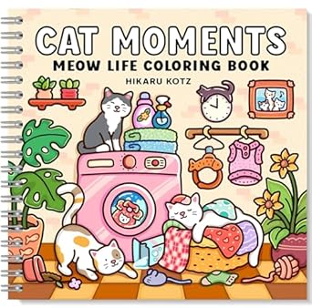 cat moments meow life coloring book for adults and teens 1st edition hikaru kotz ,harmo press 1967727007,