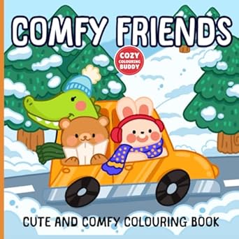 comfy friends cute and cozy winter coloring book for adults and teens featuring adorable animals characters