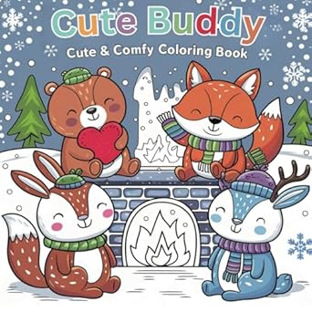 cute buddy cute and comfy coloring book adorable and cozy animal coloring pages for kids fun and relaxing