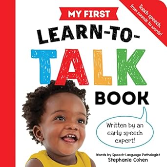 my first learn to talk book created by an early speech expert 1st edition stephanie cohen m a ccc slp clc