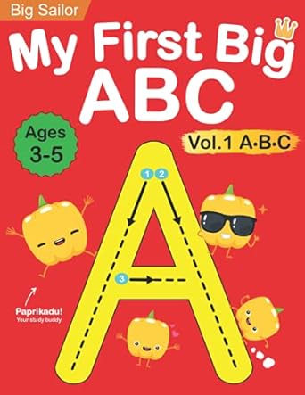 my first big abc book vol 1 preschool homeschool educational activity workbook with sight words for boys and