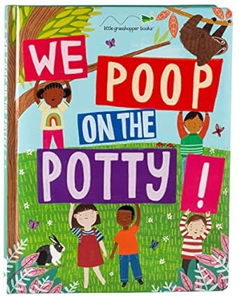we poop on the potty 1st edition little grasshopper books ,publications international ltd ,jim harbison