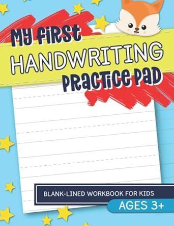 my first handwriting practice pad blank lined workbook for kids ages 3+ 1st edition june lucy kids