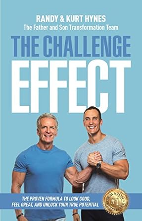 the challenge effect the proven formula to look good feel great and unlock your true potential 1st edition