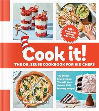 cook it the dr seuss cookbook for kid chefs 50+ yummy recipes 1st edition daniel gercke ,christopher testani