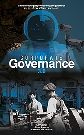 corporate governance 3 0 an international perspective on modern governance and three levels of history and