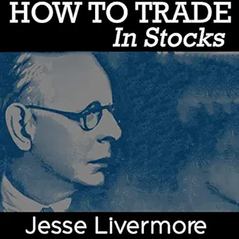 how to trade in stocks 1st edition jesse livermore ,joseph kant ,author's republic b07ryz6jd6