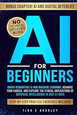 ai for beginners grasp generative ai and machine learning advance your career and understand the ethical