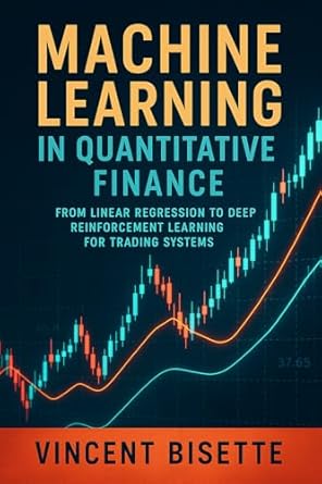 machine learning in quantitative finance from linear regression to deep reinforcement learning for trading