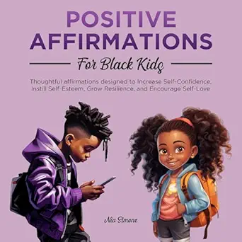 positive affirmations for black kids thoughtful affirmations designed to increase self confidence instill
