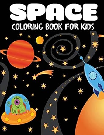 space coloring book for kids 1st edition blue wave press 1947243829, 978-1947243828