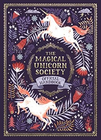 the magical unicorn society official handbook 1st edition selwyn e phipps ,helen dardik ,harry goldhawk