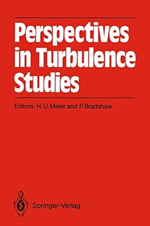 perspectives in turbulence studies dedicated to the 75th birthday of dr j c rotta international symposium