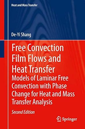 free convection film flows and heat transfer models of laminar free convection with phase change for heat and