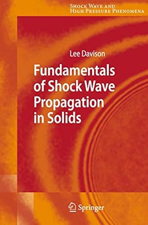 fundamentals of shock wave propagation in solids 1st edition lee davison 3540745688, 978-3540745686