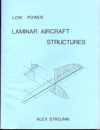 low power laminar aircraft structures 1st edition alex strojnik b0006yf3ha
