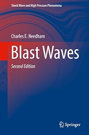 blast waves 1st edition charles e needham b00478veyw, 978-3319653822