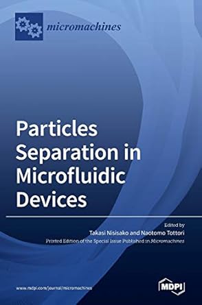 particles separation in microfluidic devices 1st edition takasi nisisako ,naotomo tottori 3039366947,