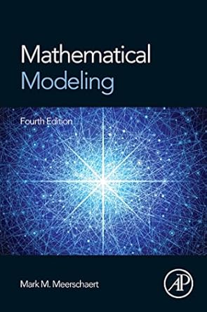 mathematical modeling 1st edition mark meerschaert b001ittlts, 978-0123869968