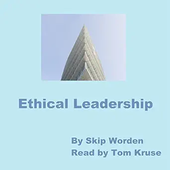 ethical leadership 1st edition skip worden ,tom kruse b076mcxzdy