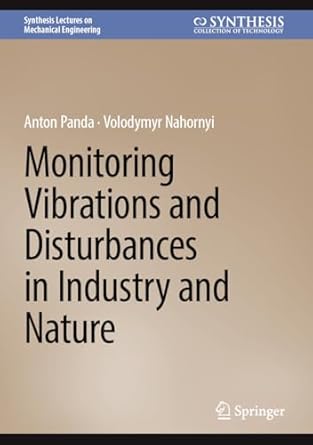monitoring vibrations and disturbances in industry and nature 2025th edition anton panda ,volodymyr nahornyi