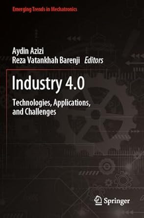 industry 4 0 technologies applications and challenges 1st edition aydin azizi ,reza vatankhah barenji