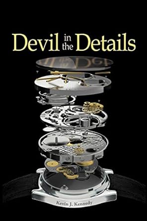 devil in the details 1st edition kevin j kennedy 1475920148, 978-1475920147