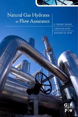 natural gas hydrates in flow assurance 1st edition carolyn ann koh ,amadeu sum b004h1tu4k, 978-1856179461