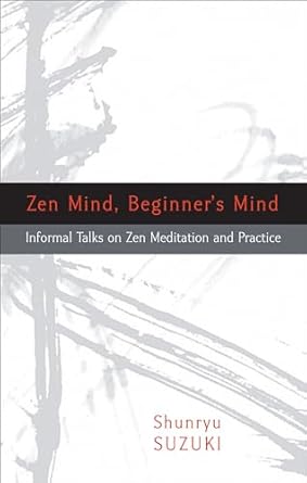 zen mind beginners mind anniversary edition shunryu suzuki ,david chadwick 1590308506, 978-1590308509