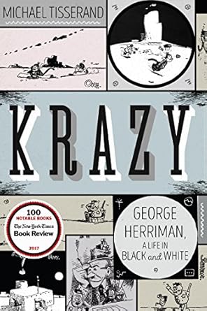 krazy george herriman a life in black and white 1st edition michael tisserand 0061732990, 978-0061732997