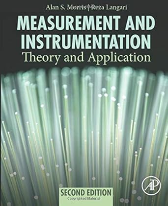 measurement and instrumentation theory and application by alan s morris 1st edition alan s morris b01k0rn8xs