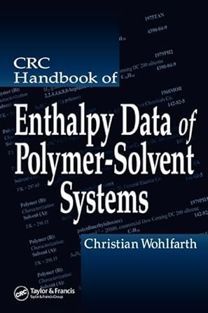 crc handbook of enthalpy data of polymer solvent systems 1st edition christian wohlfarth 0849393612,