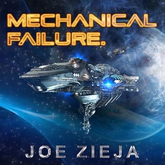 mechanical failure unabridged edition joe zieja 1799980553, 978-1799980551