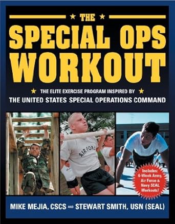 the special ops workout the elite exercise program inspired by the united states special operations command